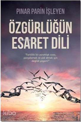 Özgürlüğün Esaret Dili - Kitapiks.com