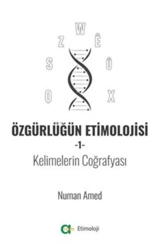 Özgürlüğün Etimolojisi-1 - Kelimelerin Coğrafyası