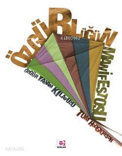 Özgürlüğün Manifestosu; Özgür Yaşam Kılavuzu