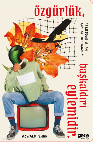 Özgürlük Başkaldırı Eylemidir