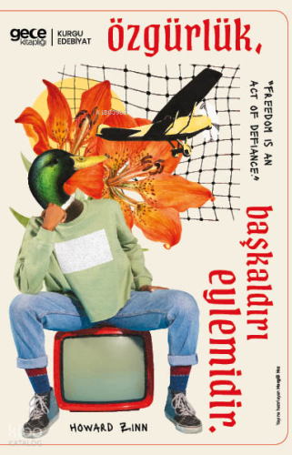 Özgürlük Başkaldırı Eylemidir