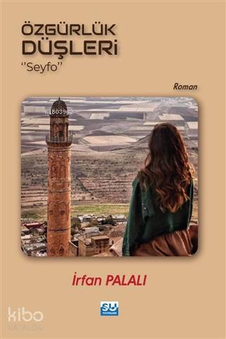 Özgürlük Düşleri; "Seyfo"