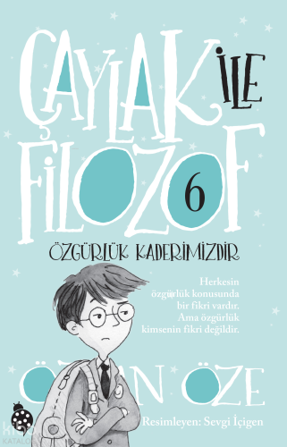 Özgürlük Kaderimizdir;Çaylak İle Filozof 6