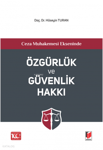 Özgürlük ve Güvenlik Hakkı
