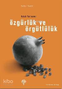 Özgürlük ve Örgütlülük - Kitapiks.com