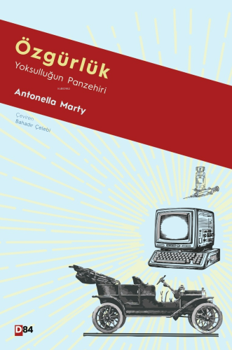 Özgürlük;Yoksulluğun Panzehiri