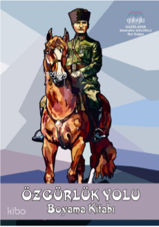 Özgürlük Yolu;Boyama Kitabı