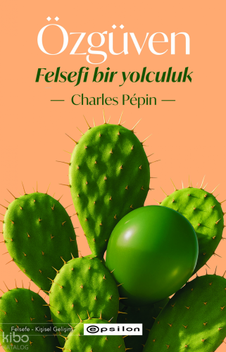 Özgüven - Felsefi Bir Yolculuk