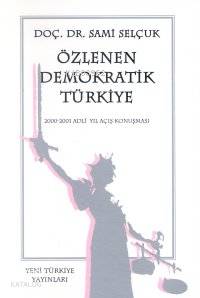 Özlenen Demokratik Türkiye