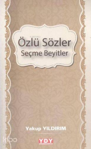 Özlü Sözler Seçme Beyitler