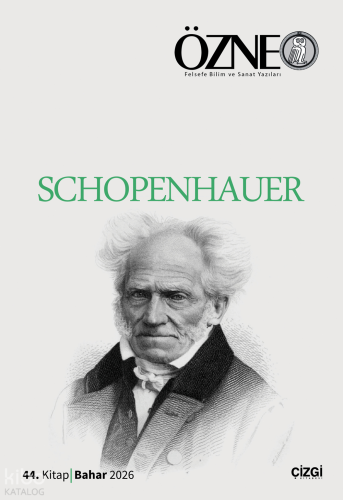 Özne Felsefe Bilim ve Sanat Yazıları - 44. Kitap - Schopenhauer