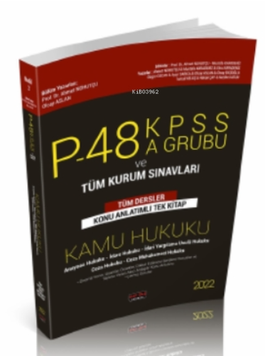 P48 KPSS A Grubu ve Tüm Kurum Sınavları Kamu Hukuku Konu Anlatımlı Savaş Yayınları 2022;KPSS A Grubu ve Tüm Kurum Sınavları