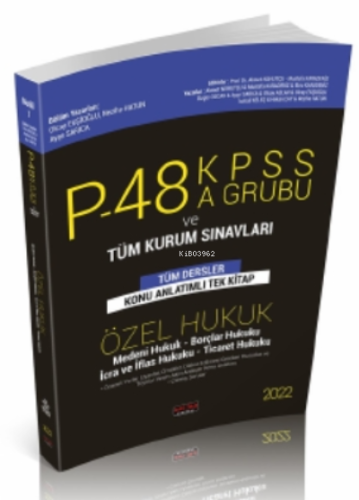 P48 KPSS A Grubu ve Tüm Kurum Sınavları Özel Hukuk Konu Anlatımlı Savaş Yayınları 2022;KPSS A Grubu ve Tüm Kurum Sınavları