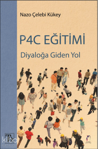 P4C Eğitimi;Diyaloğa Giden Yol