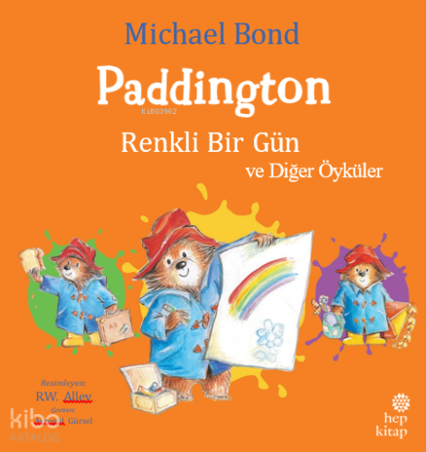 Paddington;Renkli Bir Gün ve Diğer Öyküler