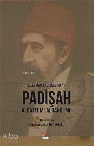Padişah Aldattı Mı Aldandı Mı