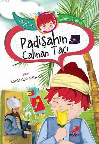 Padişahın Çalınan Tacı; Arşi Zaman Saati - 3