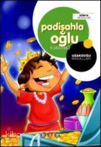 Padişahla Oğlu; Uzakdoğu Masalları