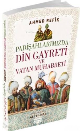 Padişahlarımızda Din Gayreti Ve Muhabbeti - Kitapiks.com