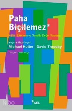 Paha Biçilemez; Kültür Ekonomi ve Sanatta Değer Kavra