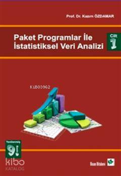 Paket Programlar ile İstatistiksel Veri Analizi Cilt 1