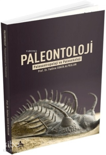 Paleontoloji ;Paleoantropoloji ve Paleoekoloji