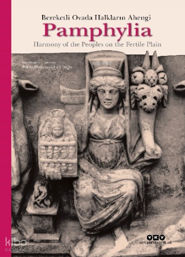 Pamphylia: Bereketli Ovada Halkların Ahengi - Harmony Of The Peoples On The Fertile Plain