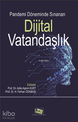 Pandemi Döneminde Sınanan Dijital Vatandaşlık