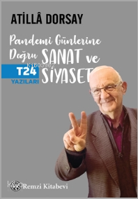 Pandemi Günlerine Doğru Sanat Ve Siyaset