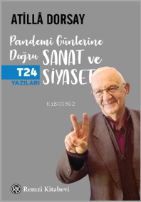 Pandemi Günlerine Doğru Sanat Ve Siyaset