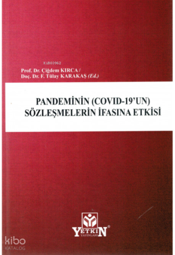 Pandeminin (Covid-19'un) Sözleşmelerin İfasına Etkisi