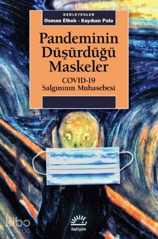 Pandeminin Düşürdüğü Maskeler; COVID-19 Salgınının Muhasebesi