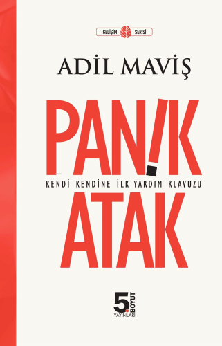 Panik Atak;Kendi Kendine İlk Yardım Kılavuzu