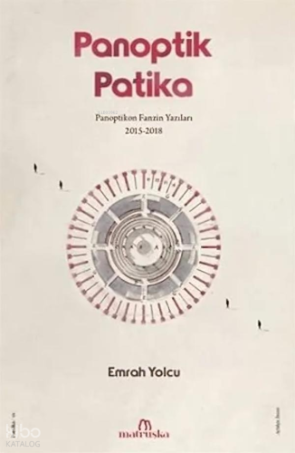 Panoptik Patika;Panoptikon Fanzin Yazıları 2015-2018