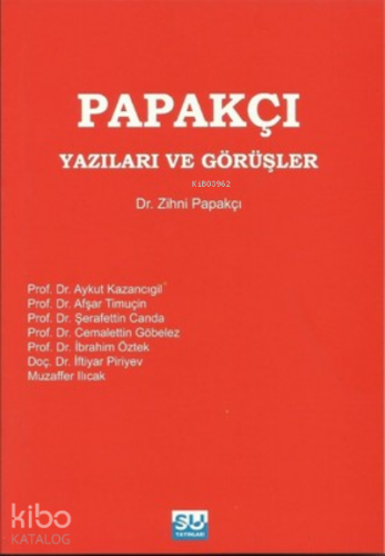 Papakçı Yazıları ve Görüşler