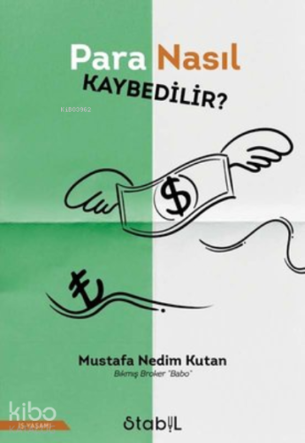 Para Nasıl Kaybedilir?