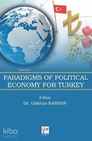 Paradigms of Political Economy For Turkey