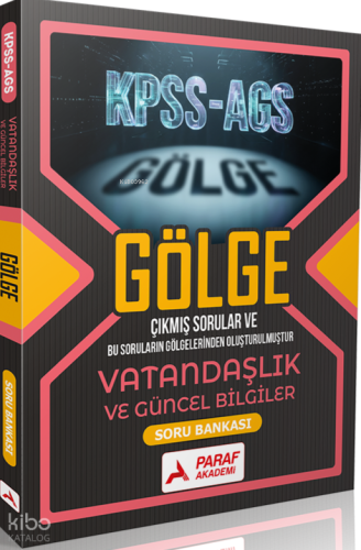 Paraf Akademi KPSS-AGS Gölge Vatandaşlık ve Güncel Bilgiler Soru Banka