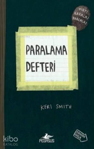 Paralama Defteri; Yırt! Karala! Parçala!