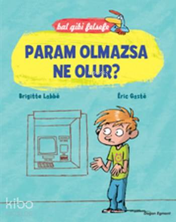 Param Olmazsa Ne Olur?; Bal Gibi Felsefe