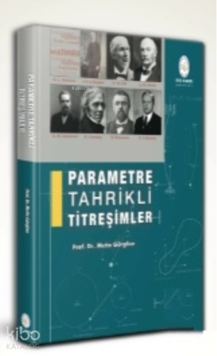 Parametre Tahrikli Titreşimler