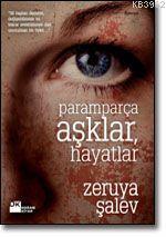 Paramparça Aşklar, Hayatlar - Kitapiks.com