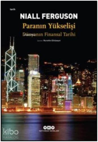Paranın Yükselişi; Dünyanın Finansal Tarihi