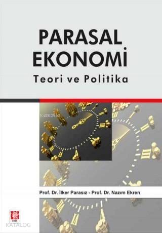 Parasal Ekonomi; Teori ve Politika