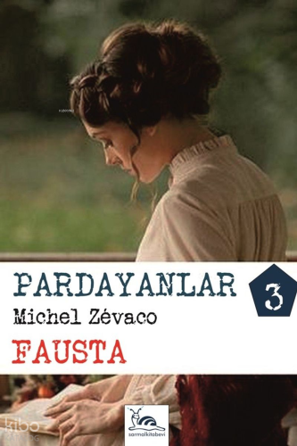 Pardayanlar - 3: Fausta