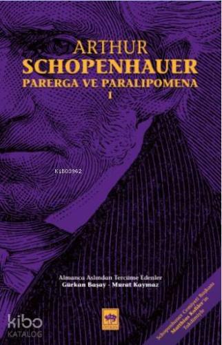 Parerga ve Paralipomena Cilt 1