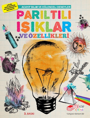 Parıltılı Işıklar ve Özellikleri; Acayip Bilim ve Eğlenceli Deneyler -