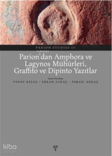 Parion'dan Amphora ve Lagynos Mühürleri, Graffito ve Dipinto Yazıtlar