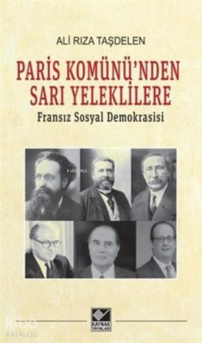 Paris Komünü'nden Sarı Yeleklilere ;Fransız Sosyal Demokrasisi - Kitap