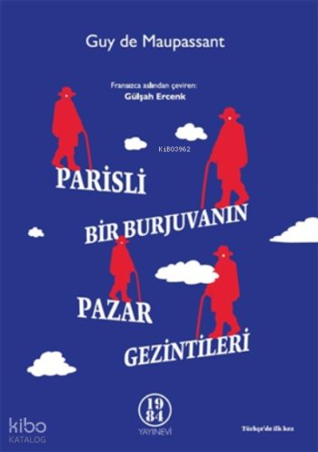 Parisli Bir Burjuvanın Pazar Gezintileri